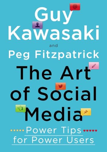 The Art of Social Media Power Tips for Power Users [Hardcover]