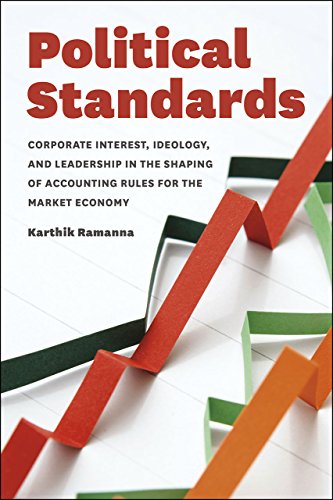 Political Standards Corporate Interest, Ideology, and Leadership in the Shaping [Paperback]