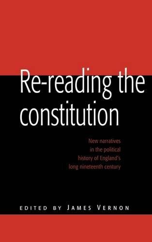 Re-reading the Constitution New Narratives in the Political History of England' [Hardcover]