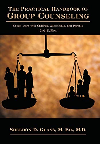 The Practical Handbook Of Group Counseling Group Work With Children, Adolescent [Hardcover]