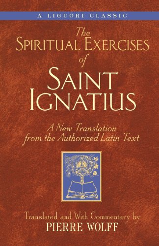 The Spiritual Exercises Of Saint Ignatius A New Translation From The Authorized [Paperback]