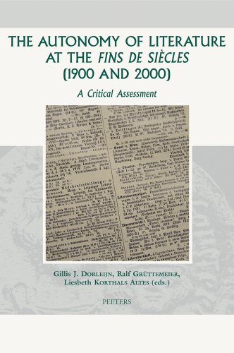 The Autonomy of Literature at the Fins de Siecles (1900 and 2000) A Critical As [Hardcover]