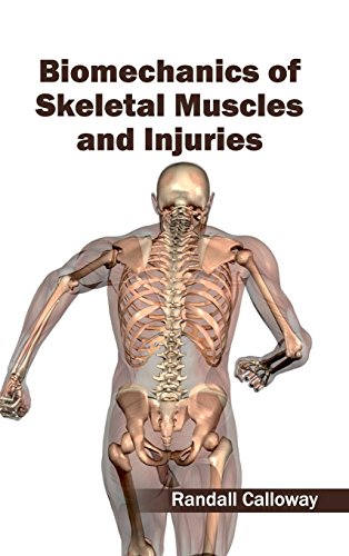 Biomechanics Of Skeletal Muscles And Injuries [Hardcover]