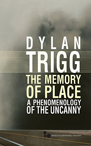 The Memory of Place A Phenomenology of the Uncanny [Hardcover]