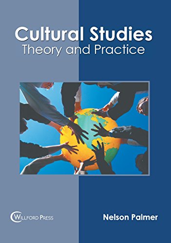 Cultural Studies Theory and Practice [Hardcover]