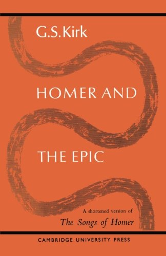 Homer and the Epic A Shortened Version of 'The Songs of Homer' [Paperback]