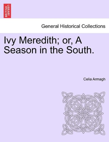 Ivy Meredith or, a Season in the South [Paperback]