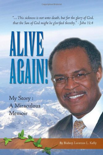 Alive Again  My Story A Miraculous Memoir [Hardcover]