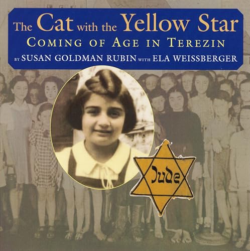 The Cat with the Yellow Star Coming of Age in Terezin [Paperback]