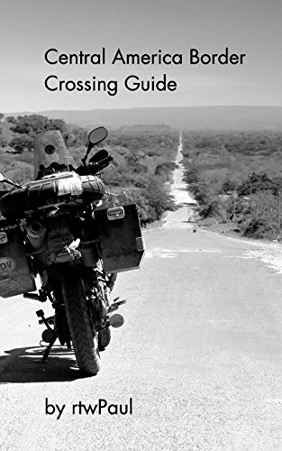 Central America Border Crossing Guide [Paperback]