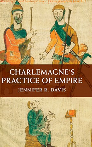 Charlemagne's Practice of Empire [Hardcover]