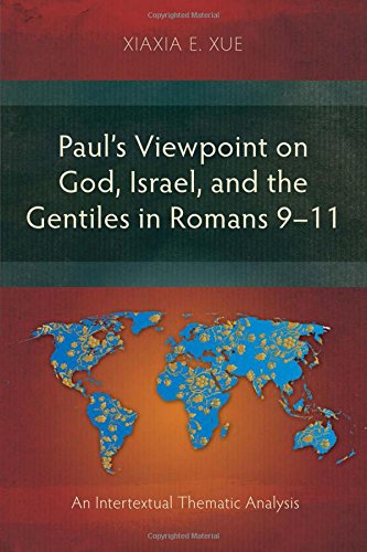 Paul's Viewpoint On God, Israel, And The Gentiles In Romans 9-11 [Paperback]
