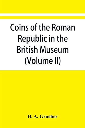 Coins of the Roman Republic in the British Museum (Volume II) [Paperback]
