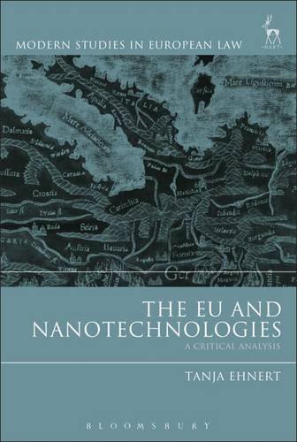 The EU and Nanotechnologies A Critical Analysis [Hardcover]