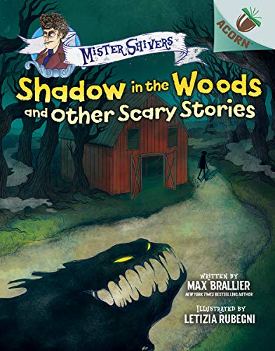 Shadow in the Woods and Other Scary Stories An Acorn Book (Mister Shivers 2) [Hardcover]