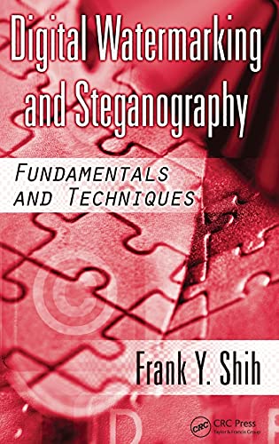 Digital Watermarking and Steganography Fundamentals and Techniques [Hardcover]
