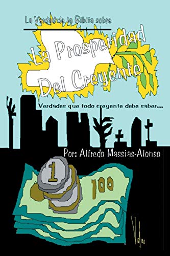 Estudio Sobre la Prosperidad  La Verdadera Prosperidad Del Creyente [Paperback]