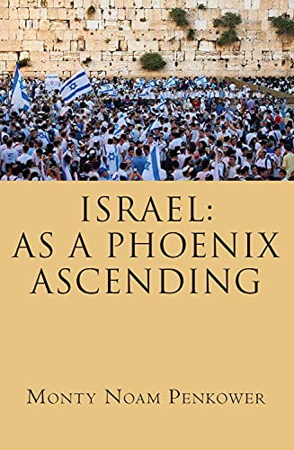 Israel As a Phoenix Ascending [Paperback]