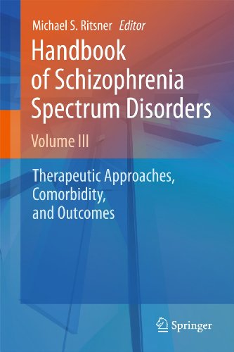 Handbook of Schizophrenia Spectrum Disorders, Volume III Therapeutic Approaches [Hardcover]