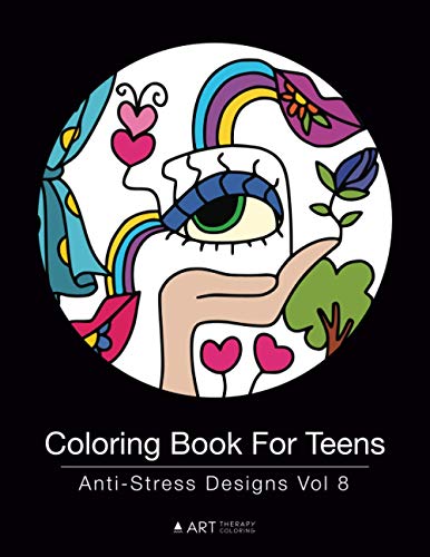 Coloring Book For Teens Anti-Stress Designs Vol 8 (coloring Books For Teens) (v [Paperback]