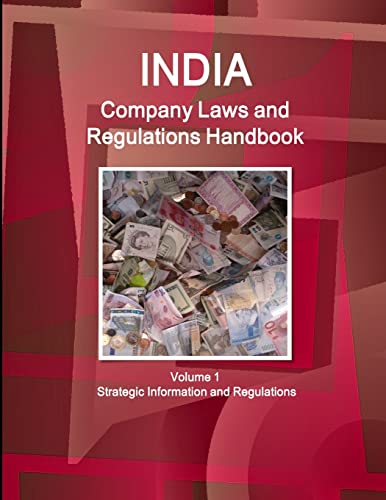 India Company Laws and Regulations Handbook - Strategic Information and Basic La [Paperback]