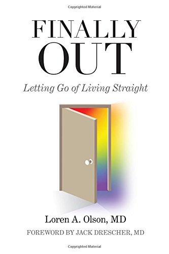 Finally Out Letting Go of Living Straight [Paperback]