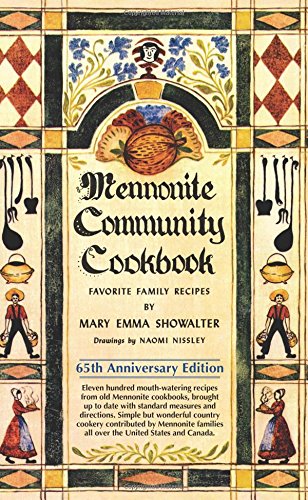 Mennonite Community Cookbook 65th Anniversary Edition [Spiral-bound]