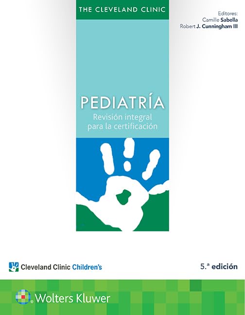 The Cleveland Clinic. Pediatr&237a Revisi&243n integral para la certificaci [Paperback]