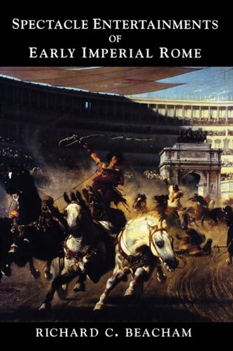 Spectacle Entertainments of Early Imperial Rome [Paperback]