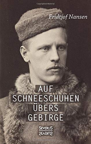 Auf Schneeschuhen Ubers Gebirge (german Edition) [Paperback]
