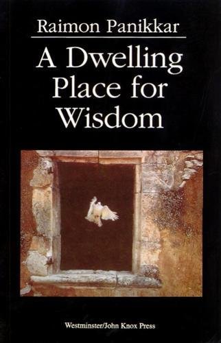 A Dwelling Place For Wisdom [Paperback]