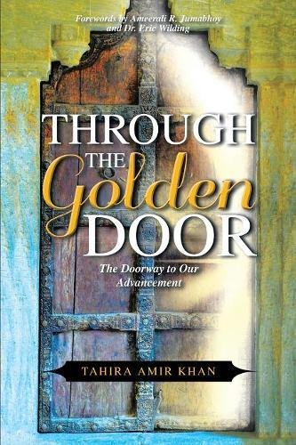 Through The Golden Door The Doorway To Our Advancement [Paperback]