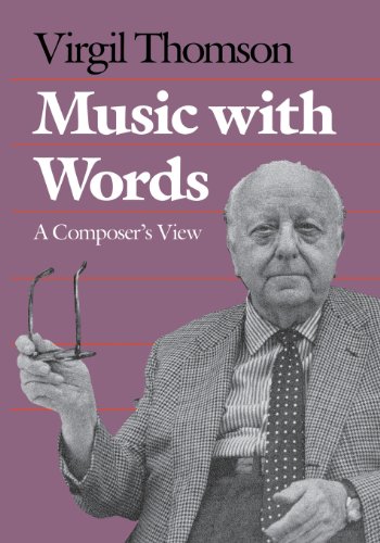 Music with Words A Composer`s View [Paperback]