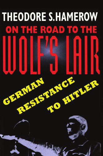 On The Road To The Wolf's Lair German Resistance To Hitler (belknap Press) [Paperback]