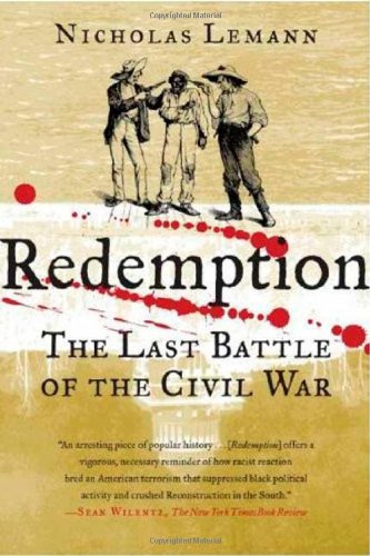 Redemption The Last Battle of the Civil War [Paperback]