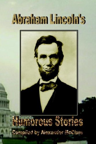 Abraham Lincoln's Humorous Stories [Paperback]