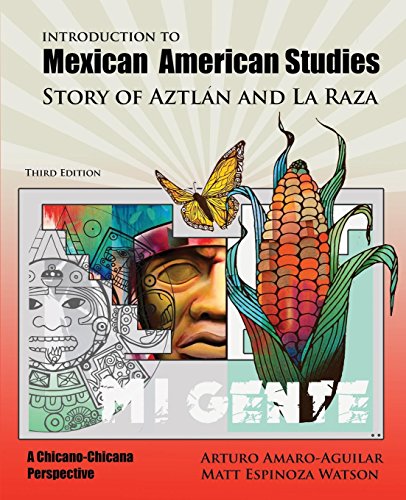 Introduction to Mexican American Studies  Story of Aztlan and la Raza [Hardcover]