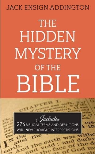 Hidden Mystery of the Bible [Hardcover]