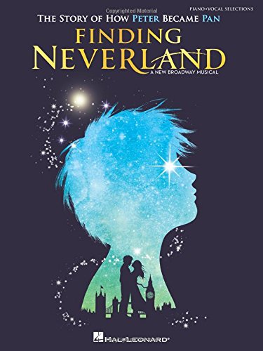Finding Neverland The Story of How Peter Became Pan [Paperback]