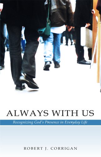 Always With Us Recognizing God's Presence In Everyday Life [Paperback]