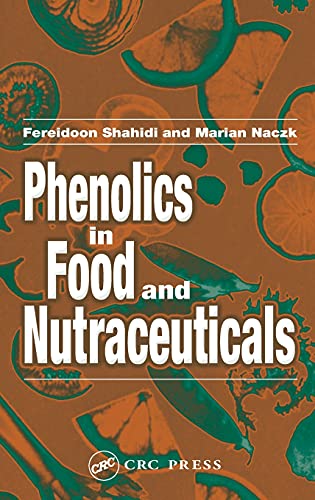 Phenolics in Food and Nutraceuticals [Hardcover]