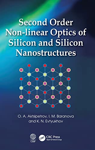 Second Order Non-linear Optics of Silicon and Silicon Nanostructures [Hardcover]