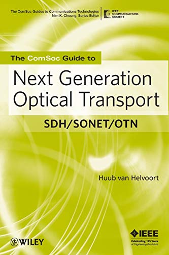 The ComSoc Guide to Next Generation Optical Transport SDH/SONET/OTN [Paperback]