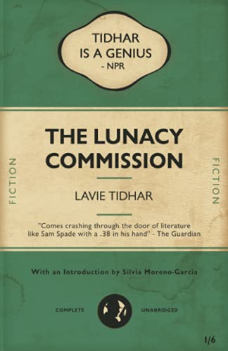 The Lunacy Commission [Paperback]