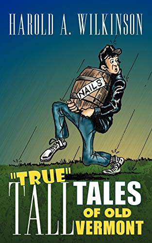True Tall Tales of Old Vermont [Paperback]