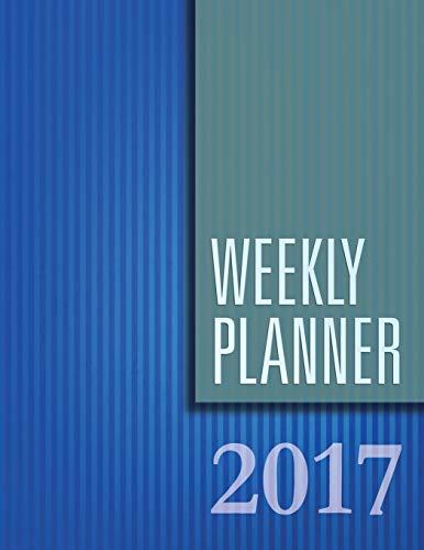 Weekly Planner 2017 [Paperback]