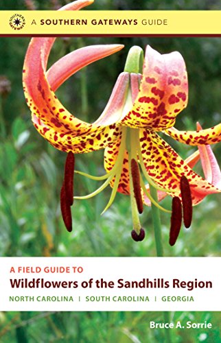A Field Guide to Wildflowers of the Sandhills Region North Carolina, South Caro [Paperback]