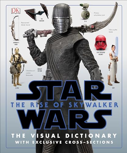 Star Wars The Rise of Skywalker The Visual Dictionary With Exclusive Cross-Sect [Hardcover]