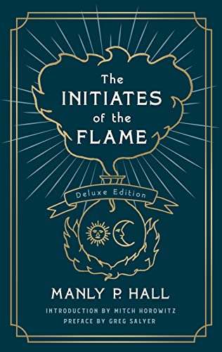The Initiates of the Flame The Deluxe Edition [Paperback]