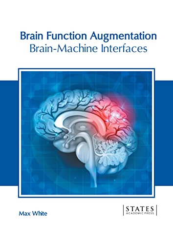 Brain Function Augmentation Brain-Machine Interfaces